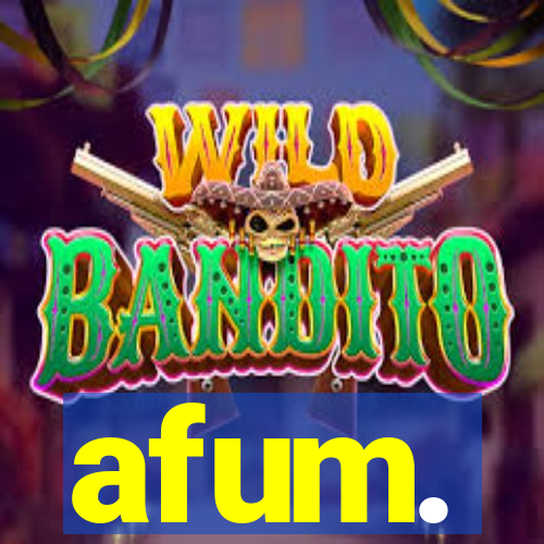 afum.