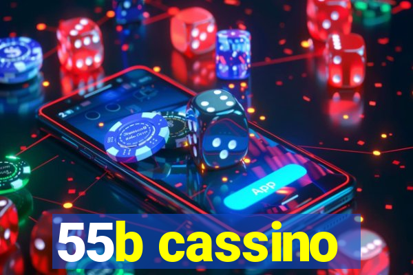 55b cassino