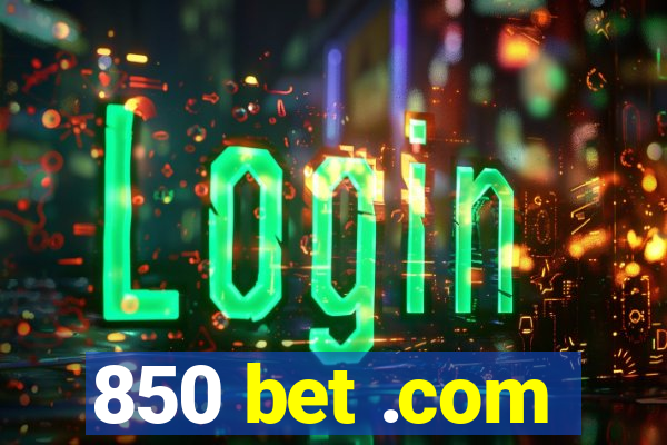 850 bet .com