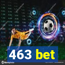 463 bet