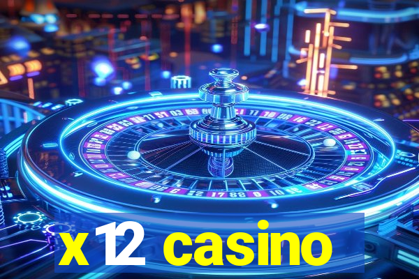 x12 casino