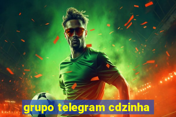 grupo telegram cdzinha