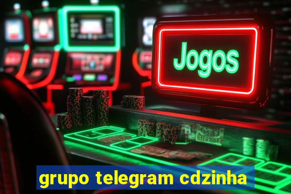 grupo telegram cdzinha