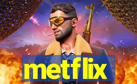 metflix