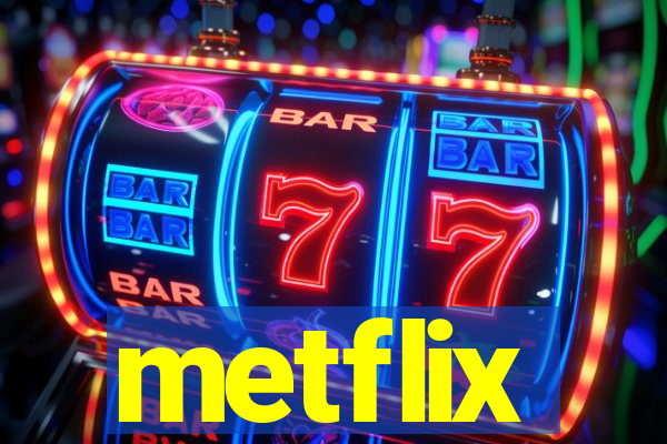 metflix