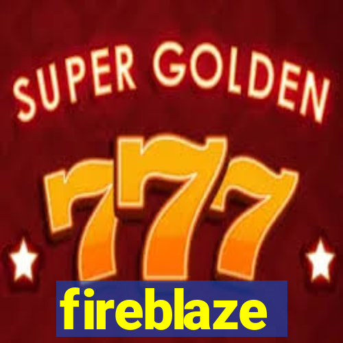 fireblaze