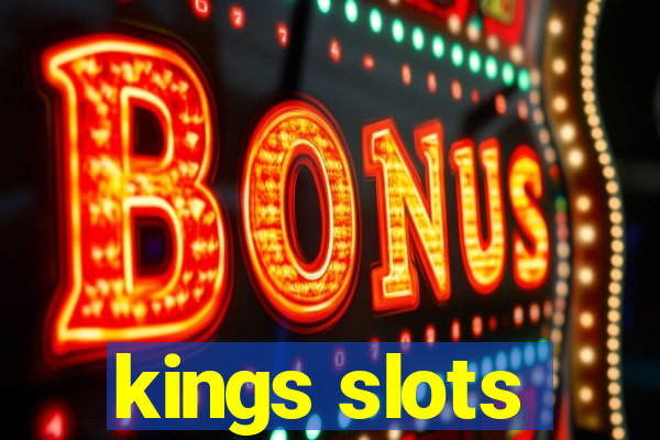 kings slots