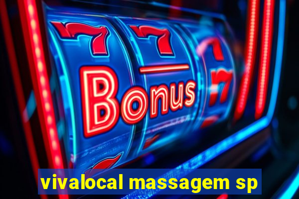 vivalocal massagem sp