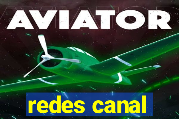 redes canal