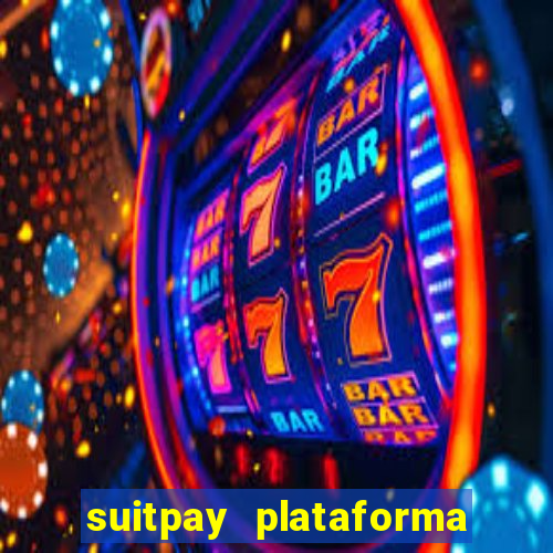 suitpay plataforma de jogos