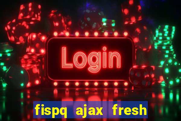 fispq ajax fresh limpeza profunda