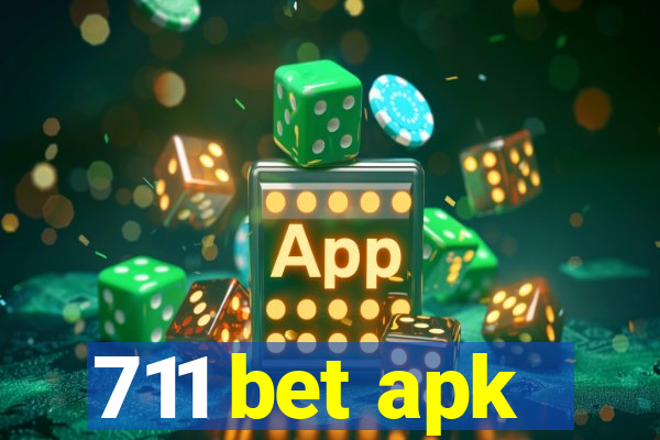 711 bet apk