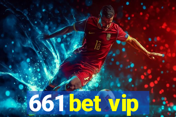 661 bet vip