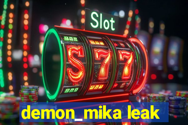 demon_mika leak