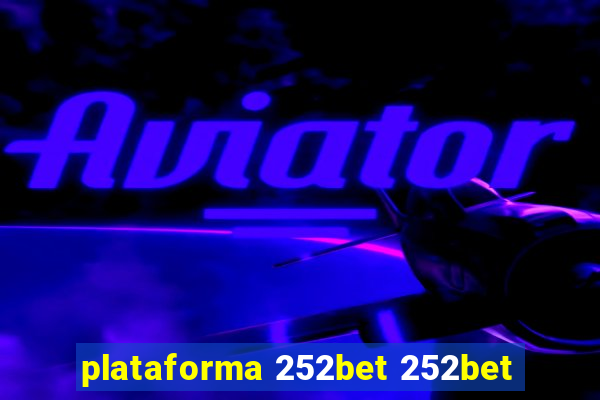 plataforma 252bet 252bet