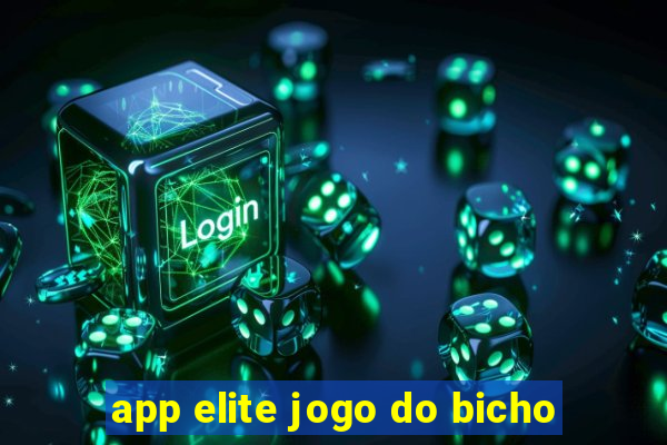 app elite jogo do bicho