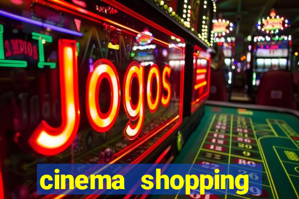 cinema shopping conquista sul