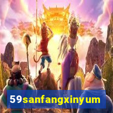 59sanfangxinyuming.com