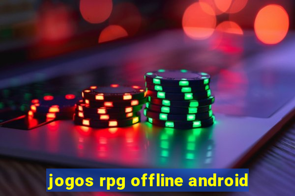 jogos rpg offline android