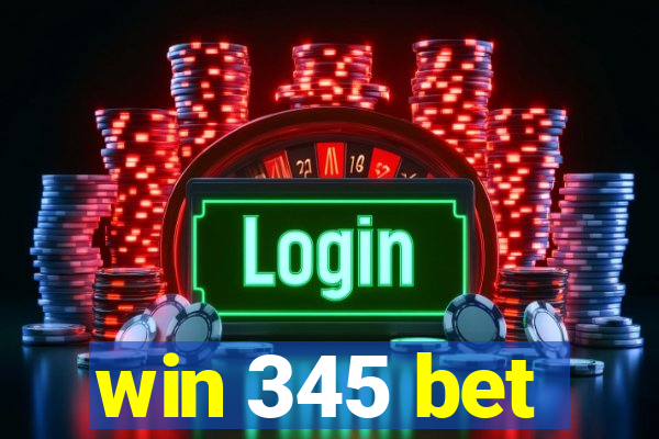 win 345 bet