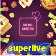 superlive