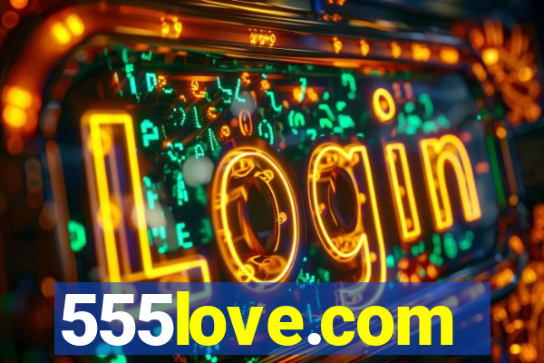 555love.com