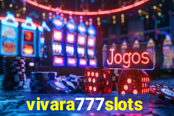 vivara777slots