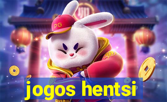 jogos hentsi