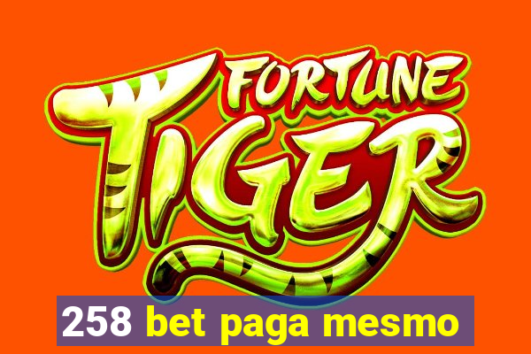 258 bet paga mesmo