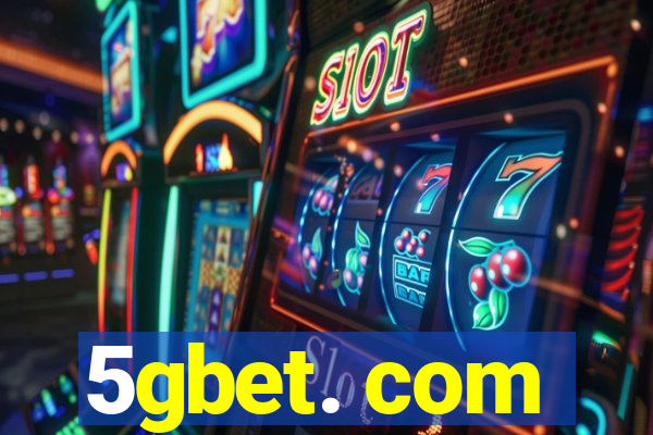 5gbet. com