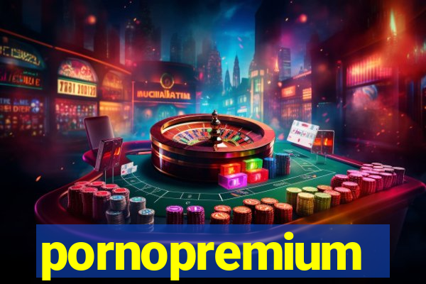 pornopremium