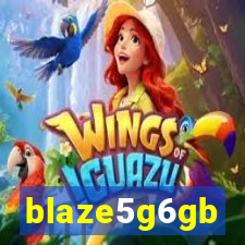 blaze5g6gb