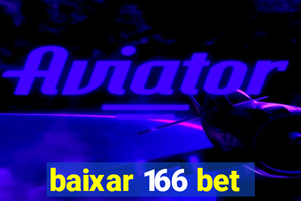 baixar 166 bet