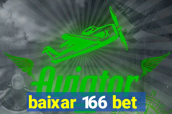 baixar 166 bet