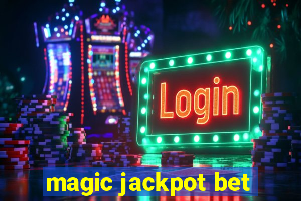 magic jackpot bet