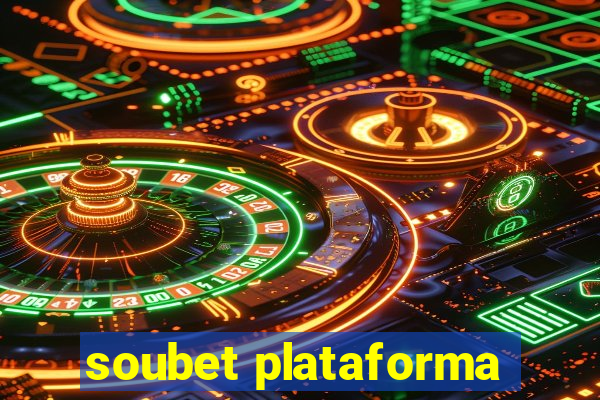 soubet plataforma