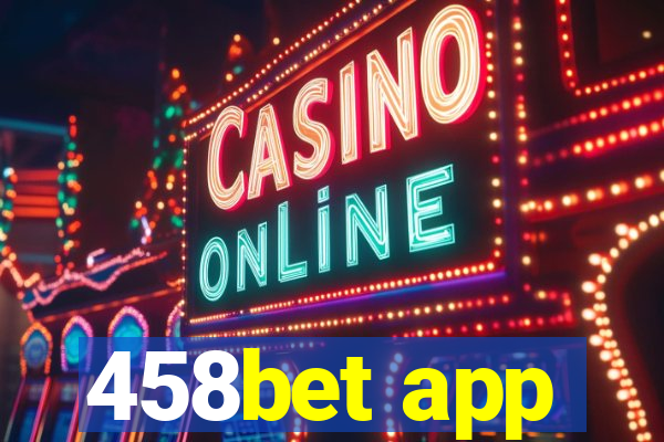 458bet app