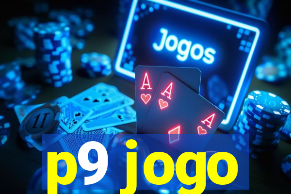 p9 jogo