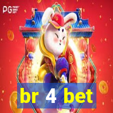 br 4 bet