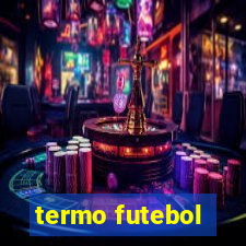 termo futebol