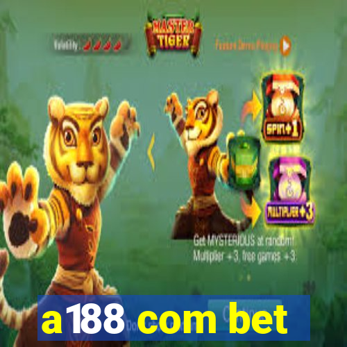 a188 com bet