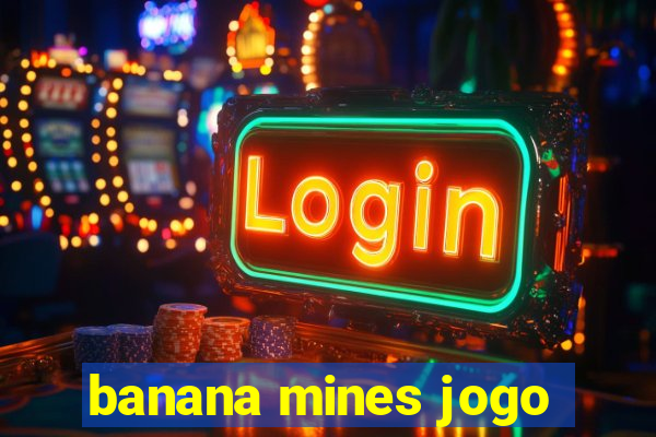 banana mines jogo