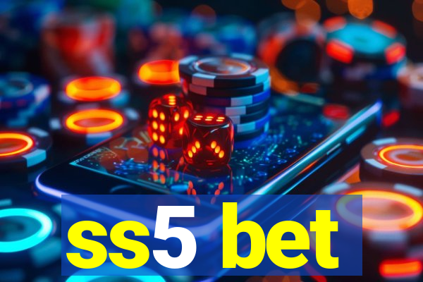 ss5 bet