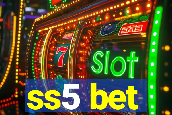 ss5 bet