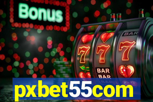 pxbet55com