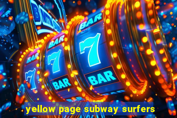 yellow page subway surfers