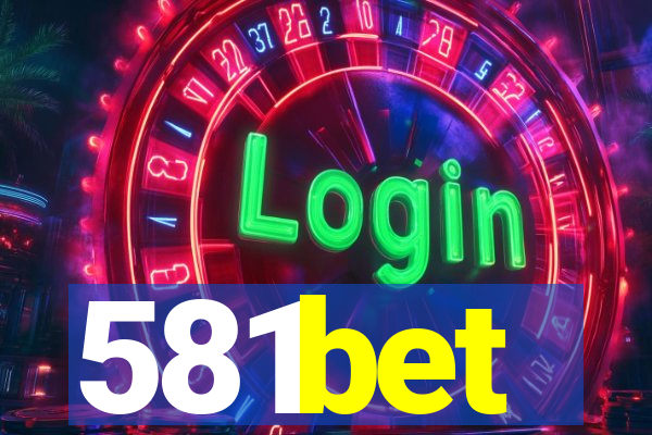 581bet