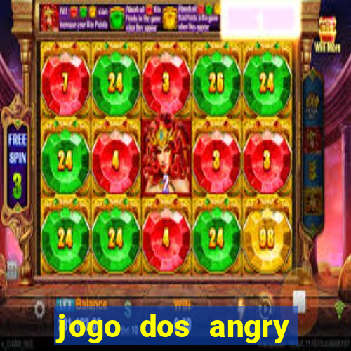 jogo dos angry birds rio