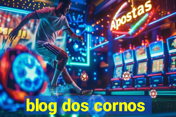 blog dos cornos