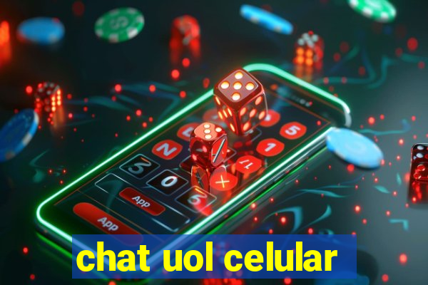 chat uol celular